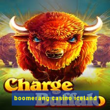 boomerang casino iceland